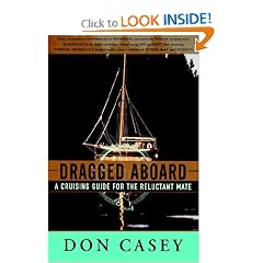 Dragged Aboard: A Cruising Guide for the Reluctant Mate