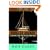 Dragged Aboard: A Cruising Guide for the Reluctant Mate