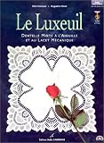 Le Luxeuil. Dentelle mixte à l aiguille et au lacet mécanique
