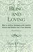 Being and Loving: How to Achieve Intimacy with Another Person and Retain One