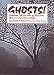 Ghosts! Personal Accounts of Modern Mississippi Hauntings