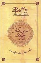 Tales of the Slayer: v.1: Vol 1 (Buffy the Vampire Slayer)