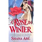 A Rose in Winter by  Shana Abe