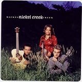 Nickel Creek - Nickel Creek