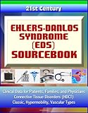 21st Century Ehlers-Danlos Syndrome (EDS) Sourcebook: Clinical Data for Patients, Families, and Physicians - Connective Tissue Disorders (HDCT), Class
