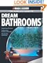 Black & Decker The Complete Guide to Dream Bathrooms: Design Yourself & Save - Features New Products & Materials - Step-by-Step Instructions (Black & Decker Complete Guide)