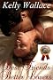 Best Friends - Better Lovers (Sensual Romance - Romantic Comedy) Best Seller!