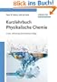 Kurzlehrbuch Physikalische Chemie