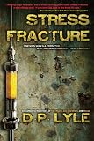 Stress Fracture: Book One in the Dub Walker Series by D. P. Lyle Stress Fracture: Book One in the Dub Walker Series by D. P. Lyle