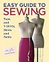 Easy Guide to Sewing Tops and T-shirts, Skirts and Pants (Easy Guide)