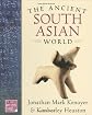 The Ancient South Asian World (The World in Ancient Times)