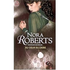Lieutenant Eve Dallas, tome 6 : Au coeur du crime