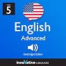 Learn English with Innovative Language's Proven Language System - Level 5: Advanced English