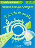 A port�e de maths CM2 : Guide p�dagogique