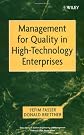 Management for Quality in High Technology Enterprises