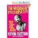 The Wisdom of Psychopaths
