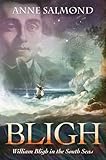 Bligh : William Bligh in the South Seas