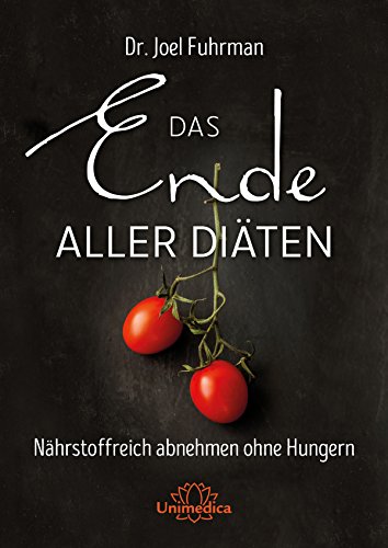 Download Das Ende aller Diäten: Nährstoffreich abnehmen ohne Hungern Download Das Ende aller Diäten: Nährstoffreich abnehmen ohne Hungern