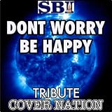 Don't Worry Be Happy (Tribute To Guy Sebastian) Performed By Cover Nation