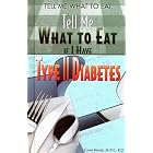 Tell Me What To Eat If I Have Type II Diabetes (Tell Me What to Eat) by  Elaine Magee