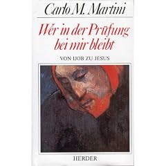 Wer in der Pr�fung bei mir bleibt. Von Ijob zu Jesus