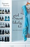 Girl Most Likely To (Red Dress Ink Novels) by Poonam Sharma