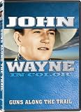 John Wayne in Color: Guns Along the Trail [DVD] [Region 1] [US Import] [NTSC]