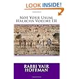 Not Your Usual Halacha Volume III (Volume 3)