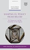 Shaping EU policy from below : EU democracy and the Committee of the Regions