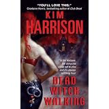 Dead Witch Walking (Hollows) ~ Kim Harrison