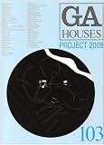 GA HOUSES 103 PROJECT 2008 画像