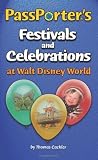 PassPorter's Festivals and Celebrations at Walt Disney World