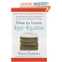 How to Invest $50-$5,000: The Small Investor's Step-By-Step Plan for Low-Risk, High-Value Investing, 9th Edition