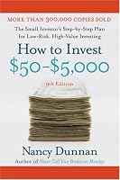 How to Invest $50-$5,000 9e: The Small Investor's Step-By-Step Plan for Low-Risk, High-Value Investing
