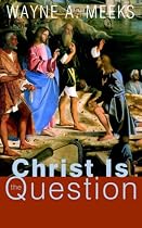 Christ is the Question