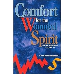 Comfort for the Wounded Spirit (Spiritual Warfare Series)