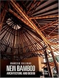 New Bamboo: Architecture and Design