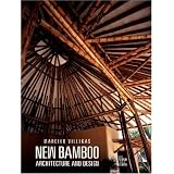 New Bamboo: Bamboo architecture and design