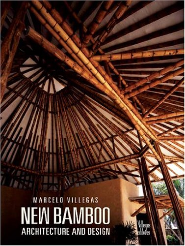 New Bamboo: Architecture and Design