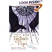 The Indian Tipi: Its History, Construction, and Use