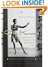 Chi Kung: The Way Of Healing