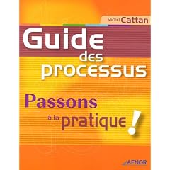 Guide des processus : Passons � la pratique !
