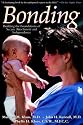 Bonding: Building the Foundations of Secure Attachment and Independence