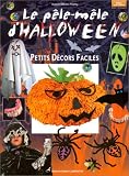Le P�le-M�le d'Halloween : Petits d�cors faciles
