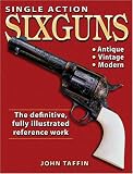 Single Action Sixguns
