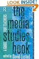 The Media Studies Book: A Guide for Teachers