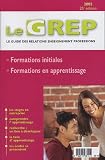 Le GREP Le guide des relations enseignement professions 2005 : Formations Initiales et en Apprentissage