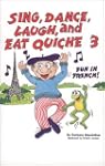 Sing, Dance, Laugh, and Eat Quiche 3/...
