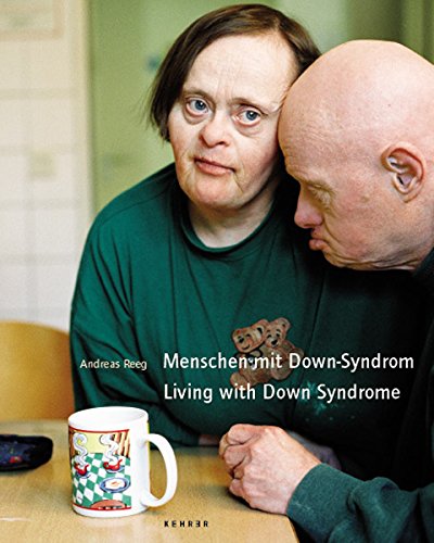 living with down syndrome photographs by andreas reeg german edition