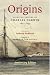 Origins: Selected Letters of Charles Darwin, 1822-1859. Anniversary edition. (Selected Letters of C. Darwin)